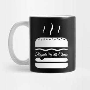 Royale with cheese or quarter pounder with cheese burger Mug